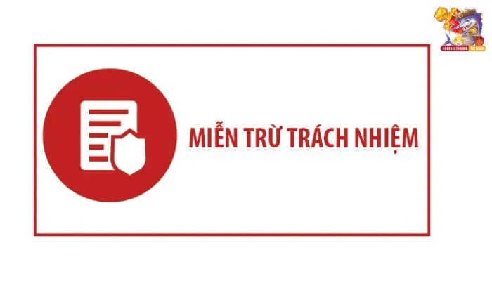 miễn trừ trách nhiệm Chính sách miễn trừ trách nhiệm là gì